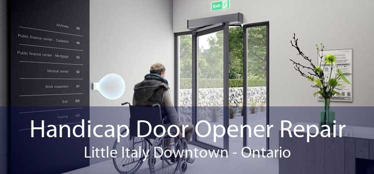 Handicap Door Opener Repair Little Italy Downtown - Ontario