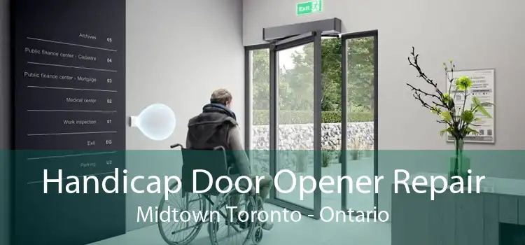 Handicap Door Opener Repair Midtown Toronto - Ontario