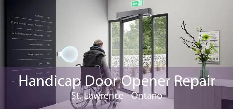 Handicap Door Opener Repair St. Lawrence - Ontario