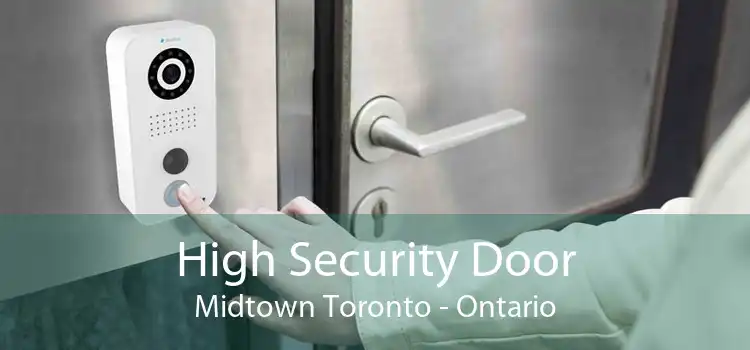 High Security Door Midtown Toronto - Ontario