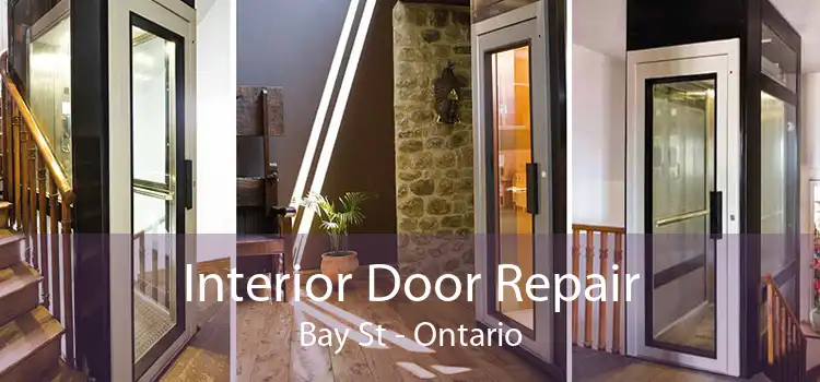 Interior Door Repair Bay St - Ontario