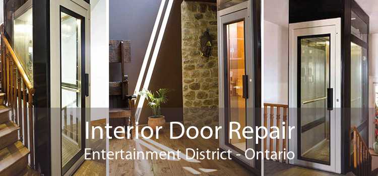 Interior Door Repair Entertainment District - Ontario