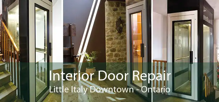Interior Door Repair Little Italy Downtown - Ontario