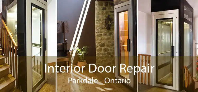 Interior Door Repair Parkdale - Ontario