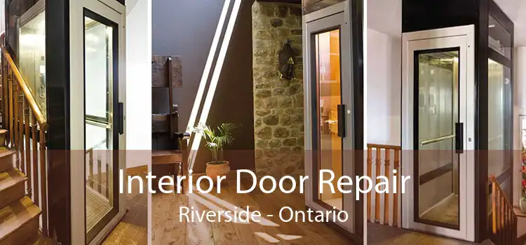 Interior Door Repair Riverside - Ontario