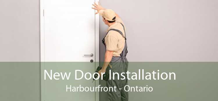 New Door Installation Harbourfront - Ontario