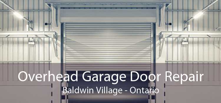 Overhead Garage Door Repair Baldwin Village - Ontario
