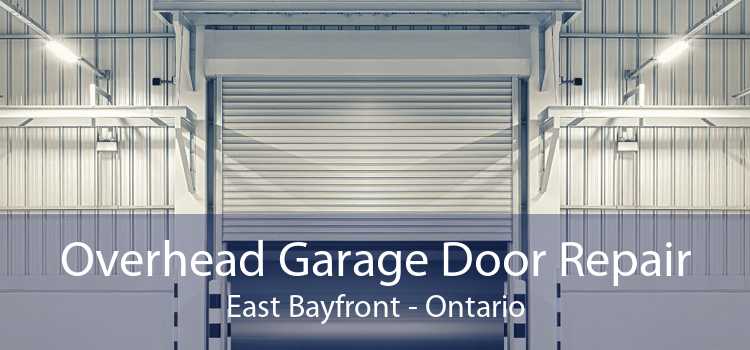 Overhead Garage Door Repair East Bayfront - Ontario