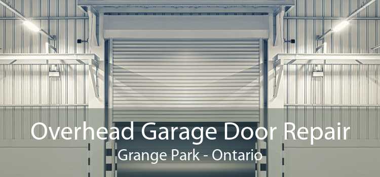 Overhead Garage Door Repair Grange Park - Ontario