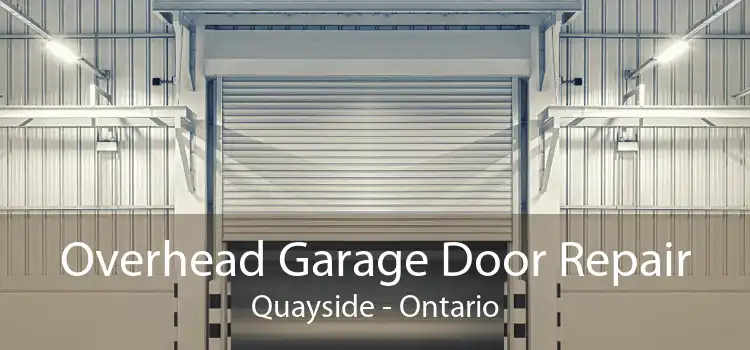 Overhead Garage Door Repair Quayside - Ontario