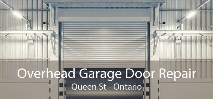 Overhead Garage Door Repair Queen St - Ontario