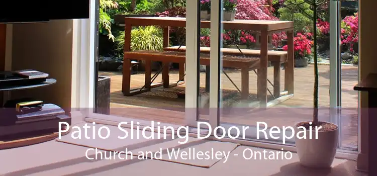 Patio Sliding Door Repair Church and Wellesley - Ontario