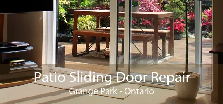 Patio Sliding Door Repair Grange Park - Ontario