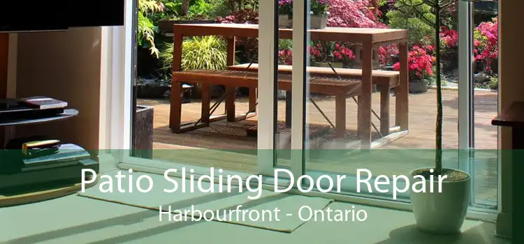 Patio Sliding Door Repair Harbourfront - Ontario