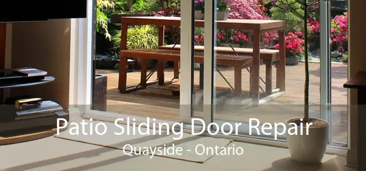 Patio Sliding Door Repair Quayside - Ontario