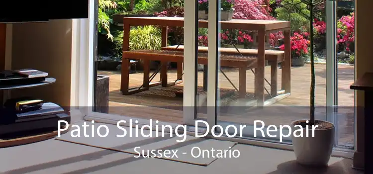 Patio Sliding Door Repair Sussex - Ontario