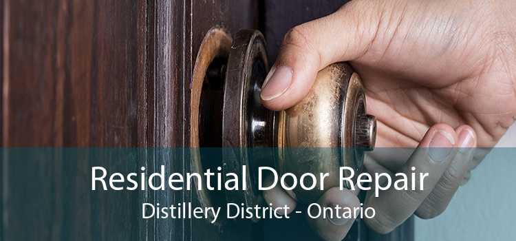 Residential Door Repair Distillery District - Ontario