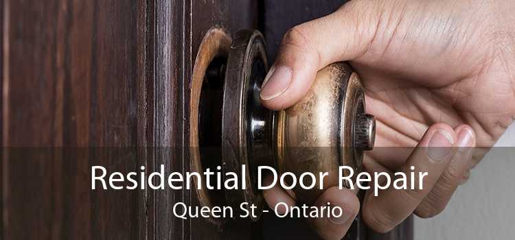 Residential Door Repair Queen St - Ontario