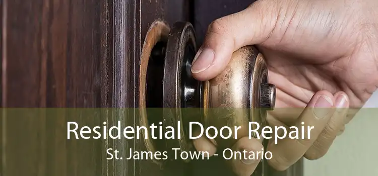 Residential Door Repair St. James Town - Ontario