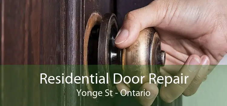 Residential Door Repair Yonge St - Ontario