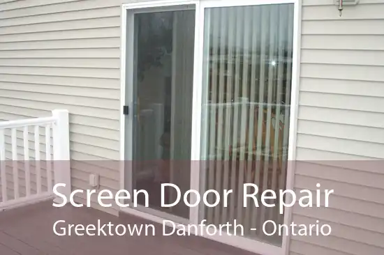 Screen Door Repair Greektown Danforth - Ontario