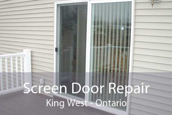 Screen Door Repair King West - Ontario