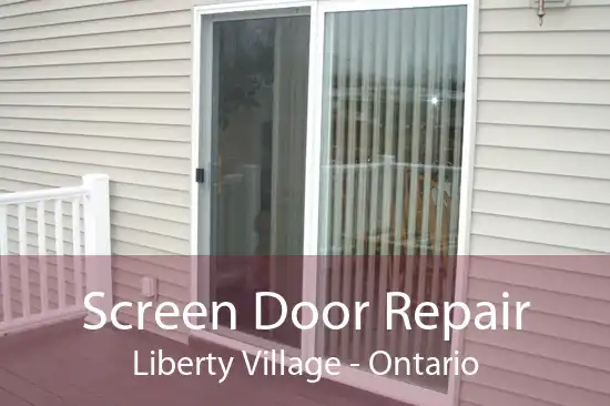 Screen Door Repair Liberty Village - Ontario
