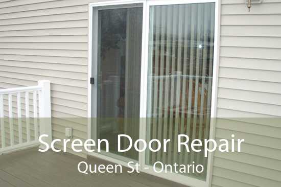Screen Door Repair Queen St - Ontario