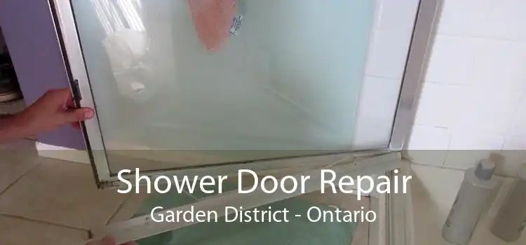 Shower Door Repair Garden District - Ontario