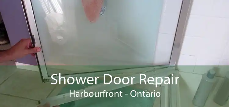 Shower Door Repair Harbourfront - Ontario