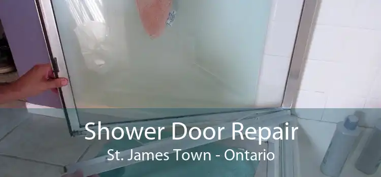 Shower Door Repair St. James Town - Ontario