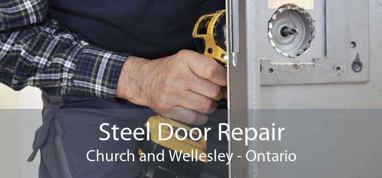 Steel Door Repair Church and Wellesley - Ontario
