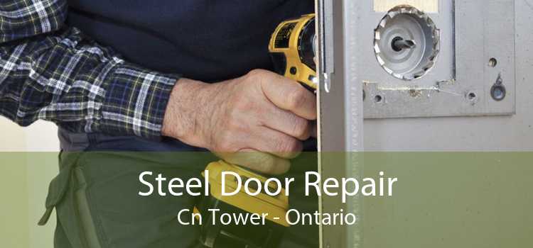 Steel Door Repair Cn Tower - Ontario