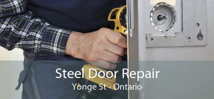 Steel Door Repair Yonge St - Ontario