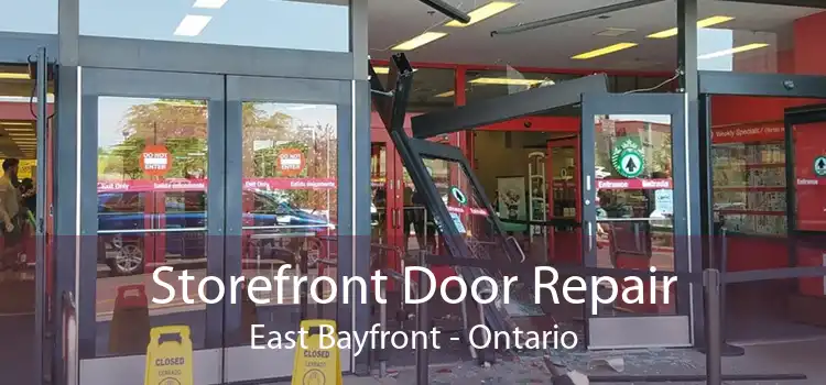 Storefront Door Repair East Bayfront - Ontario