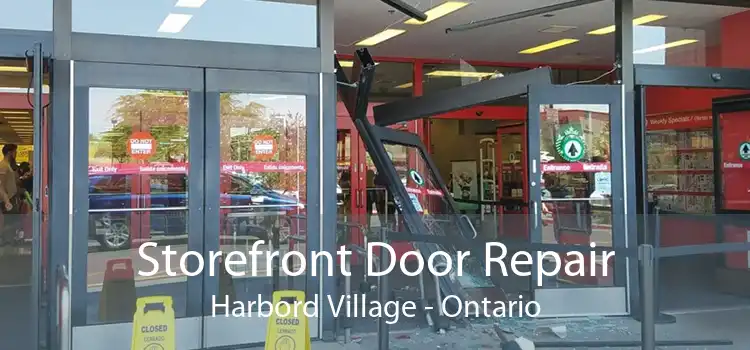 Storefront Door Repair Harbord Village - Ontario