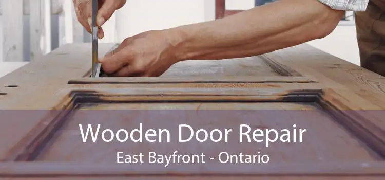 Wooden Door Repair East Bayfront - Ontario