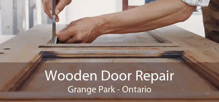 Wooden Door Repair Grange Park - Ontario